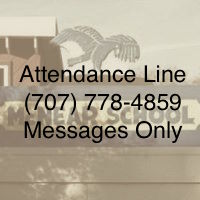 Attendance Line (707-778-4859) Messages Only